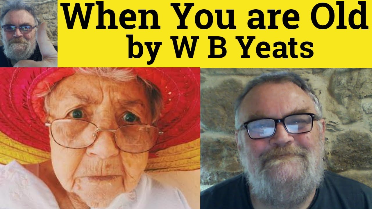 wb yeats when you are old analysis