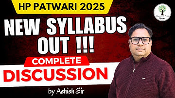 HP Patwari Exam 2025 | New Syllabus Out | Complete Discussion | Ashish Sir