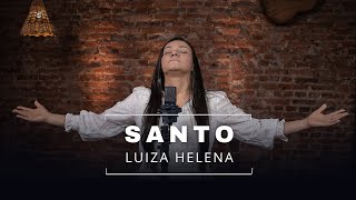 SANTO - LUIZA HELENA ( clipe oficial )