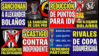 LA DESICIÓN FINAL? LA CONMEBOL\/LIGAPRO Y SU CASTIGO POR  ALEXANDER BOLAÑOS CON REDUCCIÓN DE PUNTOS?