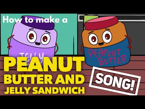 Peanut Butter and Jelly Song for Kids! - How to make a PB and J Sandwich! Yummy Peanut Butter Time!