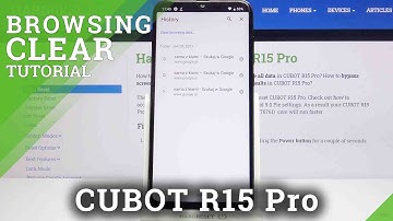 How to Clear Browsing Data in CUBOT R15 Pro – Delete Page History