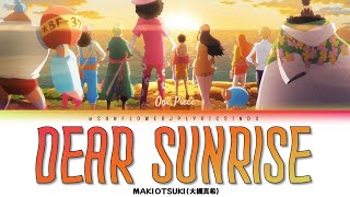 [SUB INDO] MAKI OTSUKI  - 'DEAR SUNRISE' ONE PIECE ENDING 20