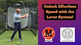 Master the Lever System: Effortless Speed \u0026 Precision in Your Golf Swing