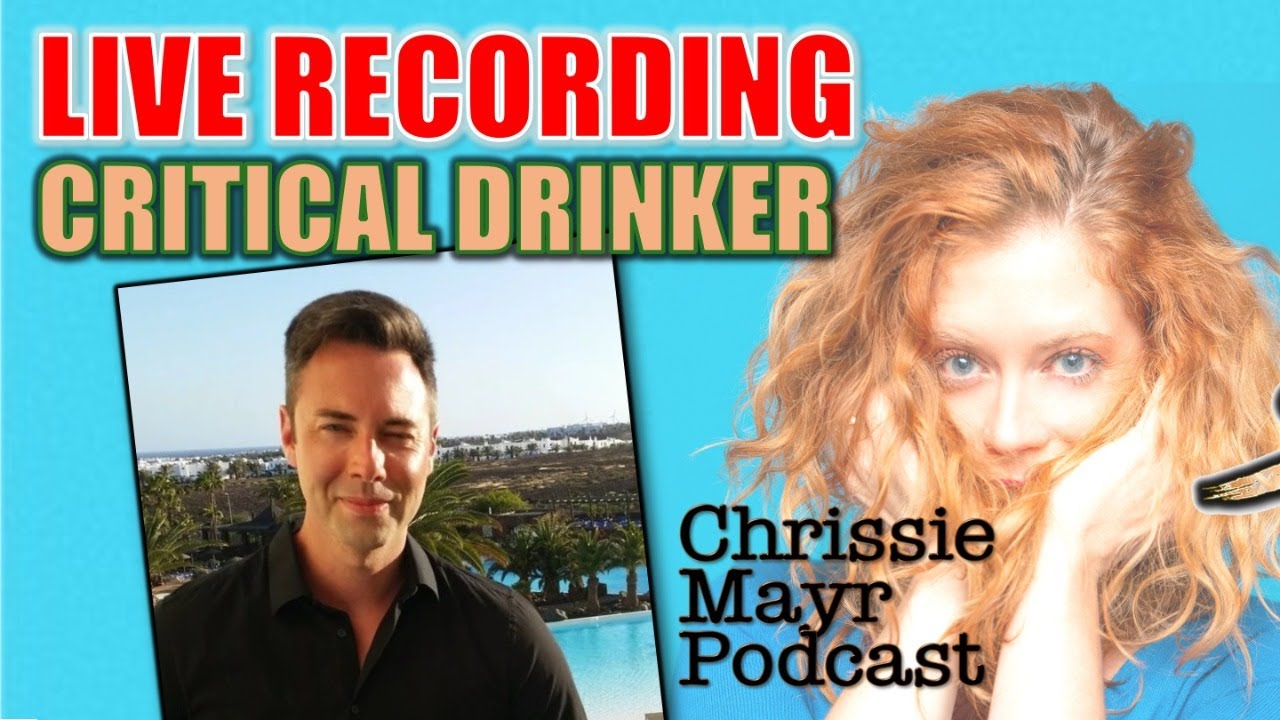 LIVE Chrissie Mayr Podcast with The Critical Drinker.