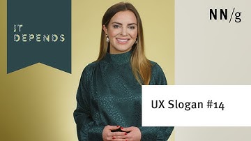 It Depends (UX Slogan #14)