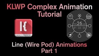 KLWP Complex Animation Tutorial - Line (Wire Pod) Animations Part 1 screenshot 5