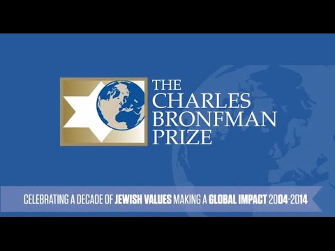 The Charles Bronfman Prize A Decade Of Jewish Values Making Global Impact Youtube