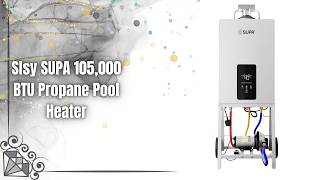 Slsy SUPA 105,000 BTU Propane Pool Heater Review | Rapid Heating for Pools & Hot Tubs!