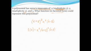 Writing the equation of a polynomial in factored form given its zeros (and their multiplicities)
