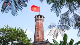 Cột cờ Hà Nội – Biểu tượng lịch sử quân sự của Thủ đô