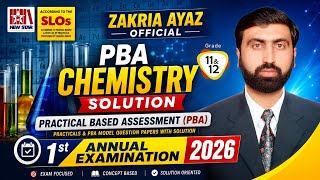 PBA Chemistry Solution 2026 | Class 12 Chemistry PBA solution| FBISE Sir Zakria