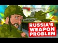 Why Putin Has a Huge Weapons Problem