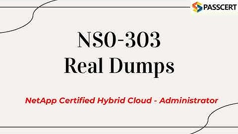 2022 Update NetApp NS0-303 Sample Questions and Answers