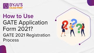 How to Fill GATE Application Form 2021? | GATE 2021 Registration Process | Gradeup