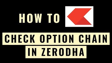 How To See Option Chain In Zerodha
