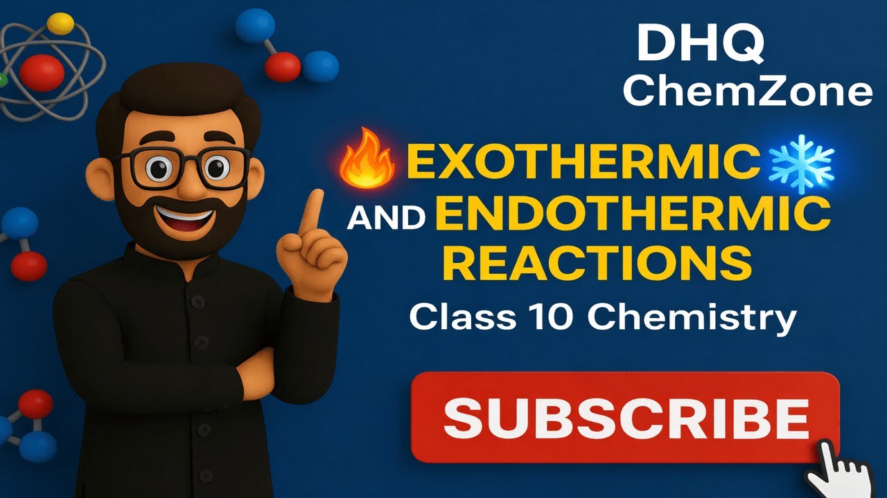 Exothermic and Endothermic Reactions Class 10