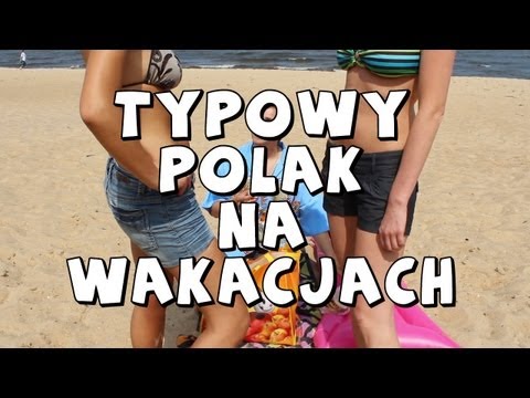 TYPOWY POLAK NA WAKACJACH - Kisiel