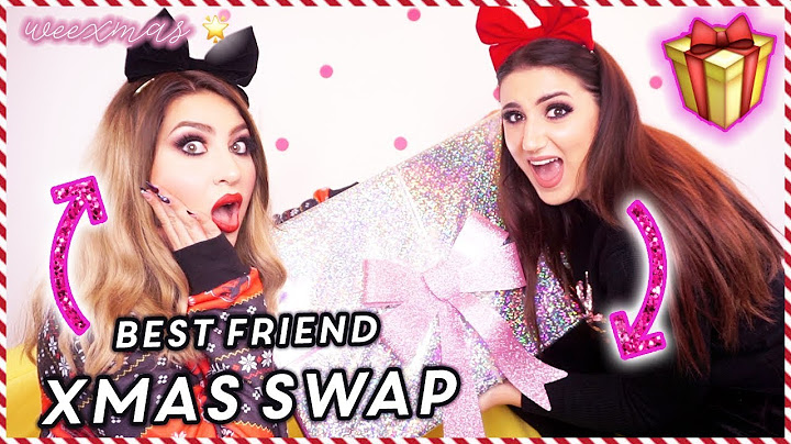 SCARTO I REGALI DELLA MIA MIGLIORE AMICA 🎁 SWAP NATALE w/ Debora Fulli ✨ WEEXMAS 2018 🎄the Lady
