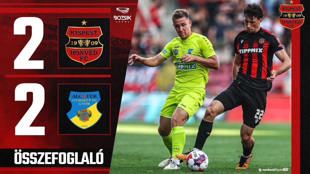 Honvéd–Gyirmót 2–2 (összefoglaló)