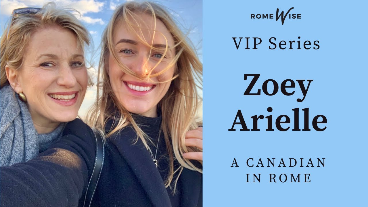 VIP Series - Zoey Arielle, A Canadian in Rome