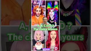 A, B, C or D ? The choice is yours#595#shortvideo #abcd #challenge #trending