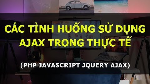 Sử dụng Ajax trong thực tế