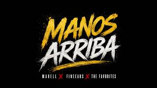 MAHELL❌​​FINEEARS❌​​THE FAVORITES - MANOS ARRIBA (VIDEO OFICIAL)