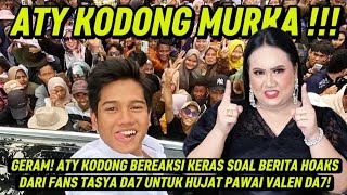 Download Lagu GERAM! ATY KODONG BEREAKSI KERAS SOAL BERITA HOAKS DARI FANS TASYA DA7 UNTUK HUJAT PAWAI VALEN DA7! MP3