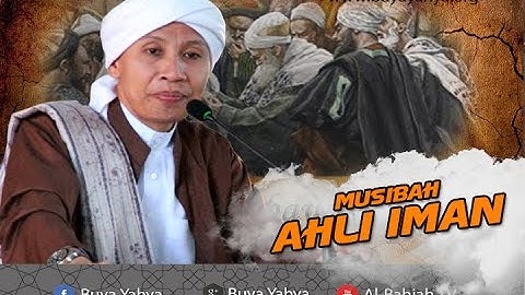 Musibah Ahli Iman | Hikmah Buya Yahya
