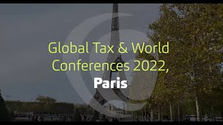 Global Tax &amp; World Conferences 2022 Highlights