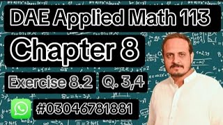 Famous DAE Math 113 || 1st Year || Applied Mathematics 113 || Chapter 8 || Exercise 8.2 || Question no 3,4 Profile