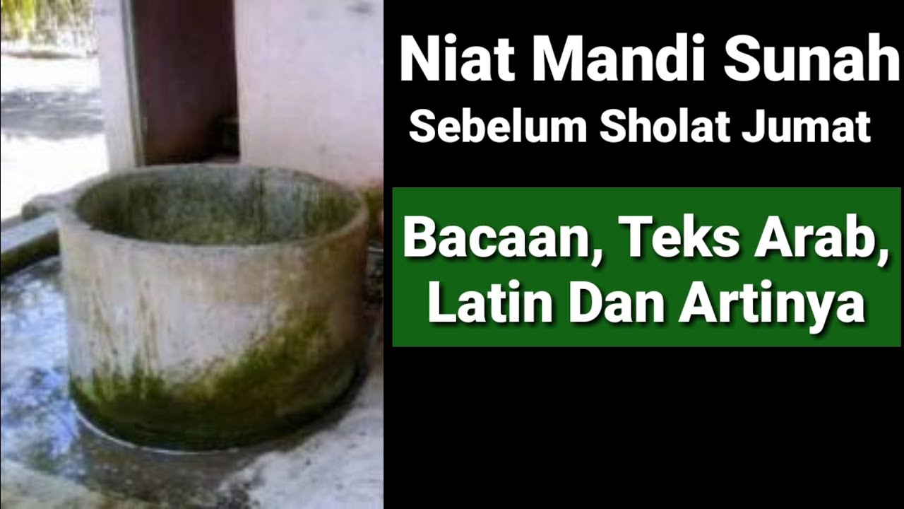 Niat Mandi Jumat Bacaan Teks Arab Latin Dan Artinya Youtube