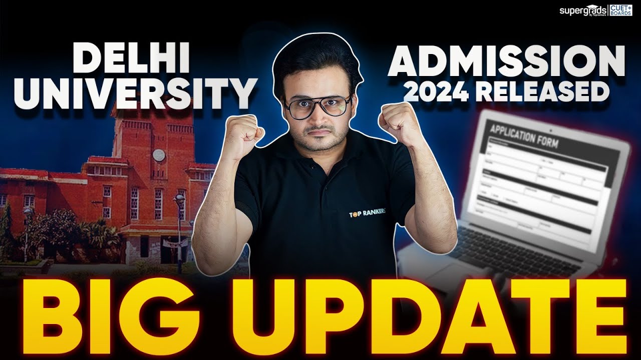 Big Update 🔥| Delhi University Admission 2024 Released | DU Admissions ...