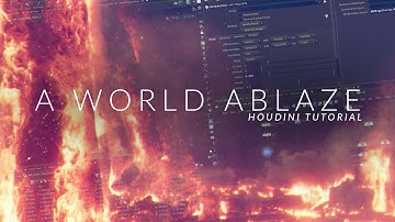 Houdini / Axiom / Nuke Tutorial - A World Ablaze