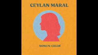 Ceylan Maral Sonun Geldi