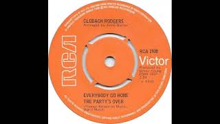 UK New Entry 1970 (71) Clodagh Rodgers - Everybody Go Home The Party's Over