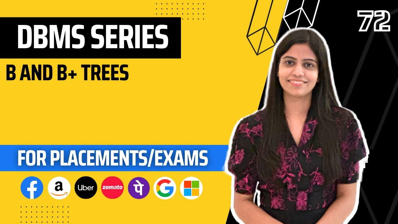 L72 : B and B+ Trees | Complete DBMS Course  | Jobs | Placements
