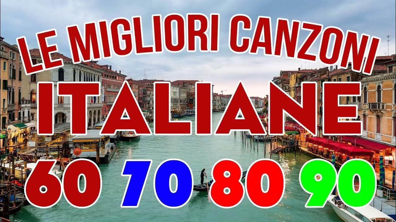 Le Pi Belle Canzoni Italiane Anni 60 70 80 90 Die Besten le-pi-belle-canzoni-italiane-anni-60-70-80-90-die-besten
