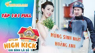 Gia đình là số 1 sitcom | tập 181 full: Đức Hạnh hoá "siêu nhân" trong ngày sinh nhật Hoàng Anh