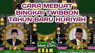 Tutorial Cara Membuat Bingkai Twibbon Tahun Baru 1444 H screenshot 5