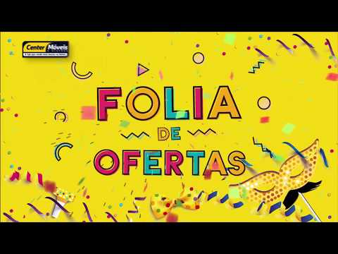 COMEÇOU A FOLIA DE OFERTAS NA CENTER MÓVEIS E ELETROS