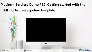 Demo #12: Getting started with the GitHub Actions pipeline template