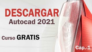 🍌 DESCARGA GRATIS AUTOCAD 2021 e 🚀 Inicia el CURSO COMPLETO