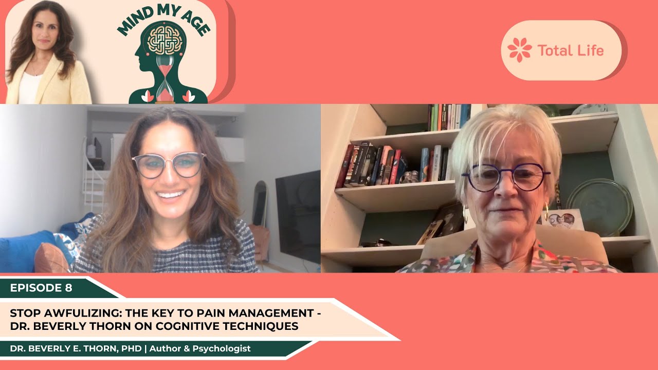Stop Awfulizing: The Key to Pain Management - Dr. Beverly Thorn on Cognitive Techniques