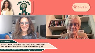 Stop Awfulizing: The Key to Pain Management - Dr. Beverly Thorn on Cognitive Techniques