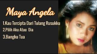 Maya Angela Lagu Terpopuler