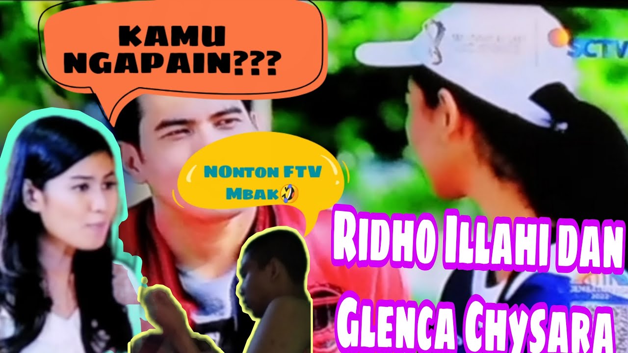 FTV SCTV Ridho Illahi dan Glenca Chysara😊