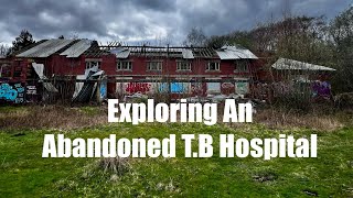 Ilkley Tuberculosis Hospital | Full Explore #explore #abandoned 