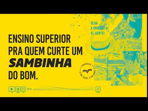 UNIASSELVI - Ensino superior pra quem curte um sambinha do bom